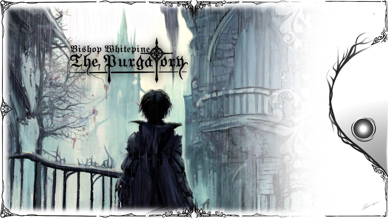 Descent Into Madness -〚The Purgatory〛