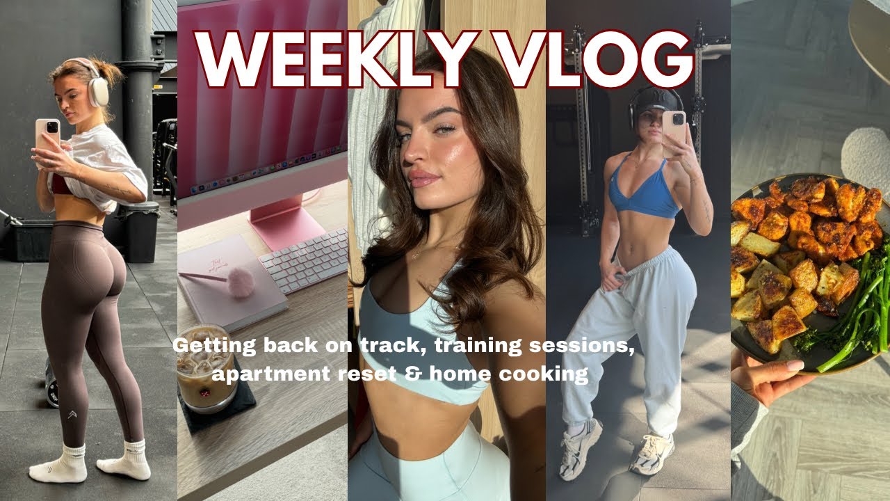 WEEKLY VLOG GETTING BACK ON TRACK | training sessions, apartment reset, finding routine again, chats