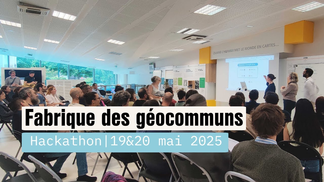 Fabrique des Géocommuns : retour sur le Hackathon des 19&20 mai 2025