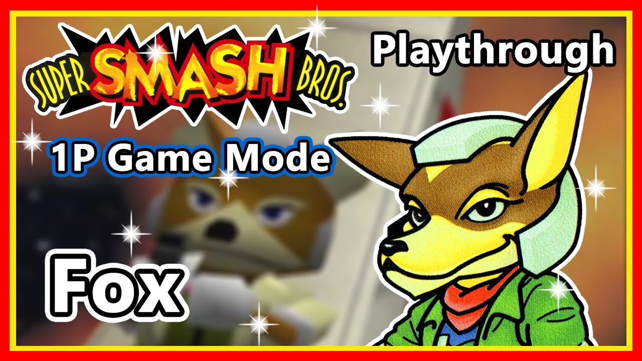 Super Smash Bros. (N64) - Playthrough | 1P Game Mode | Fox