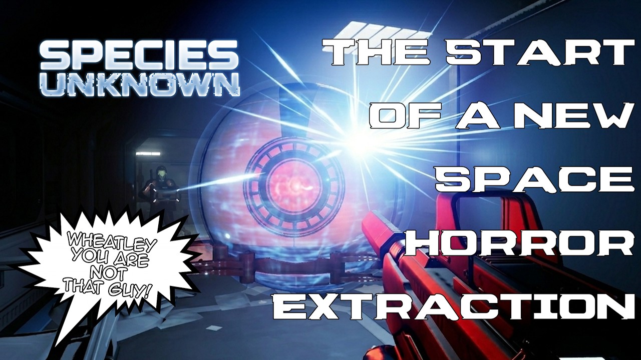 THE START OF A NEW SPACE HORROR EXTRACTION - SPECIES: UNKNOWN [EP.01]