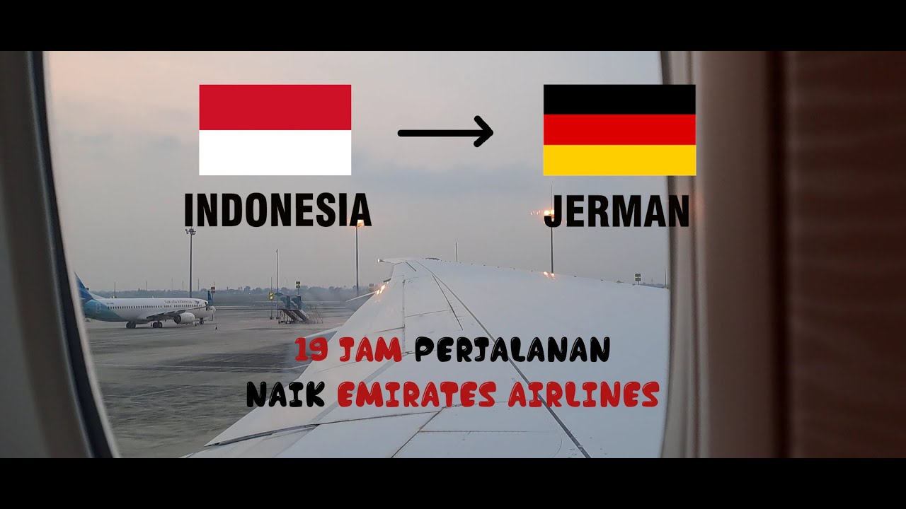 Dari Indonesia ke Jerman | Terbang 19 Jam naik Emirates Airlines