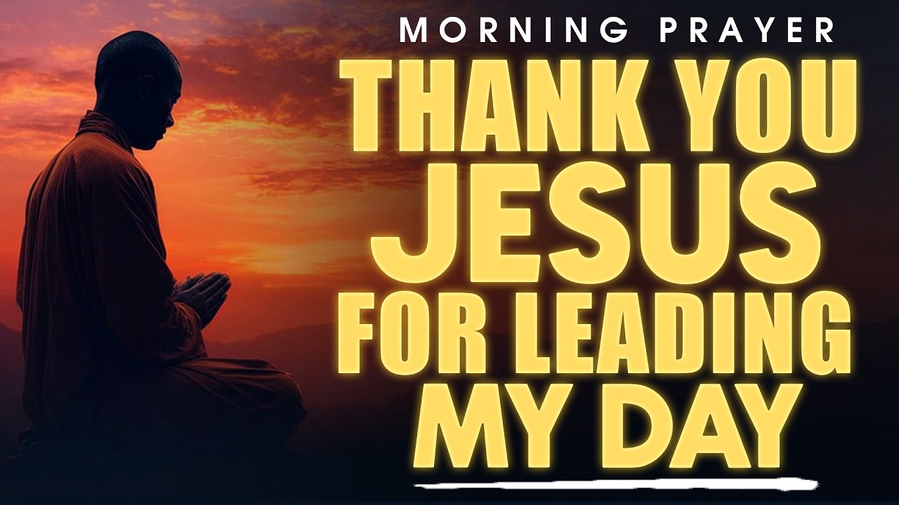 Put Jesus First This Morning and Your Day Will Be Blessed | Morning Prayer