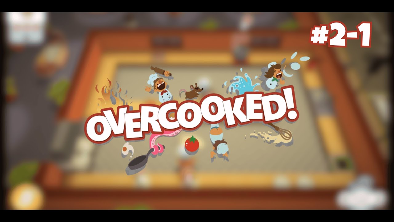 Overcooked Walkthrough – 2-1 Full Guide (3 Stars ⭐⭐⭐)