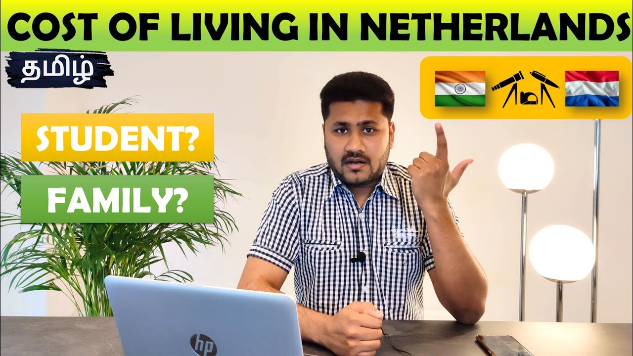 COST OF LIVING IN NETHERLANDS FOR STUDENTS AND FAMILY | நெதர்லாந்து செலவுகள்  தமிழில்| ENGLISH SUBS