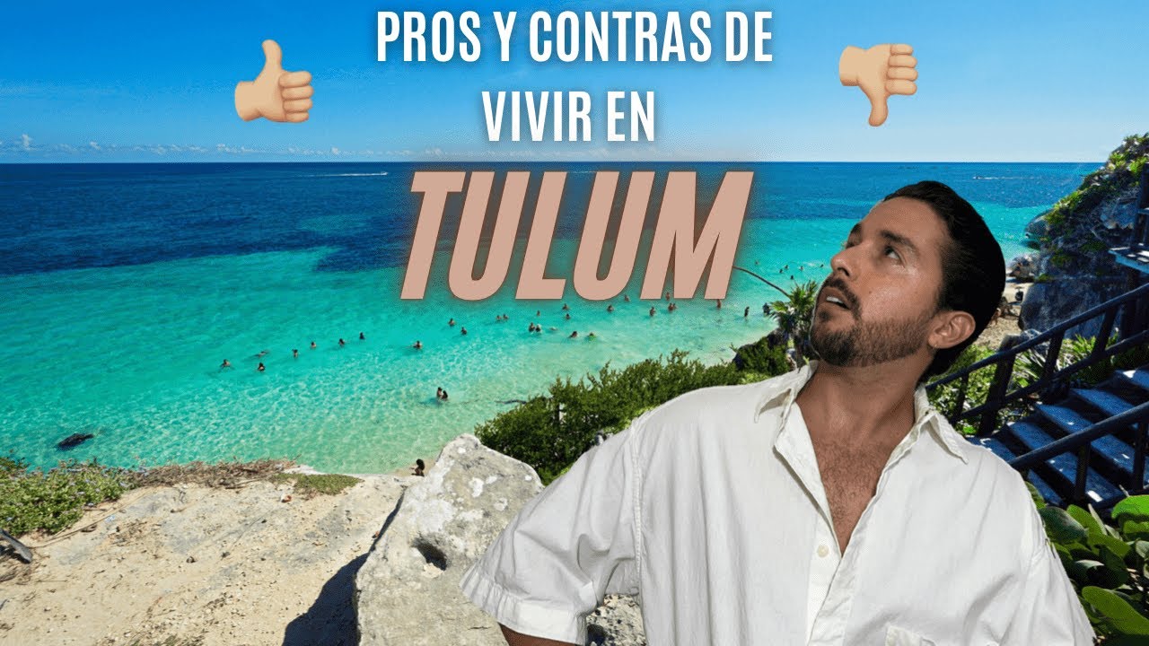 ¿Como es vivir en Tulum?