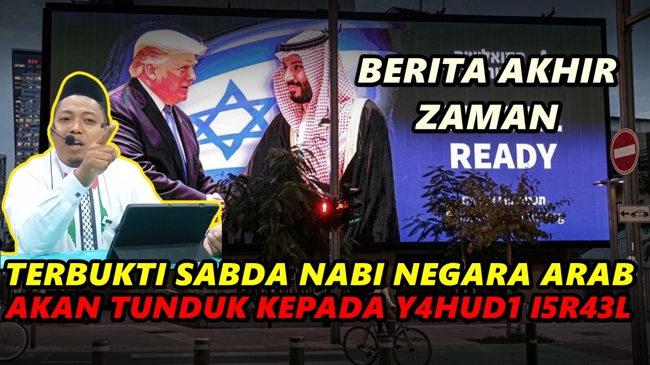 Terbukti Sabda Nabi Negara Arab Akan Tunduk Kepada Y4hud1 I5R43L - Ust. Muhammad Ridwan M.E.I