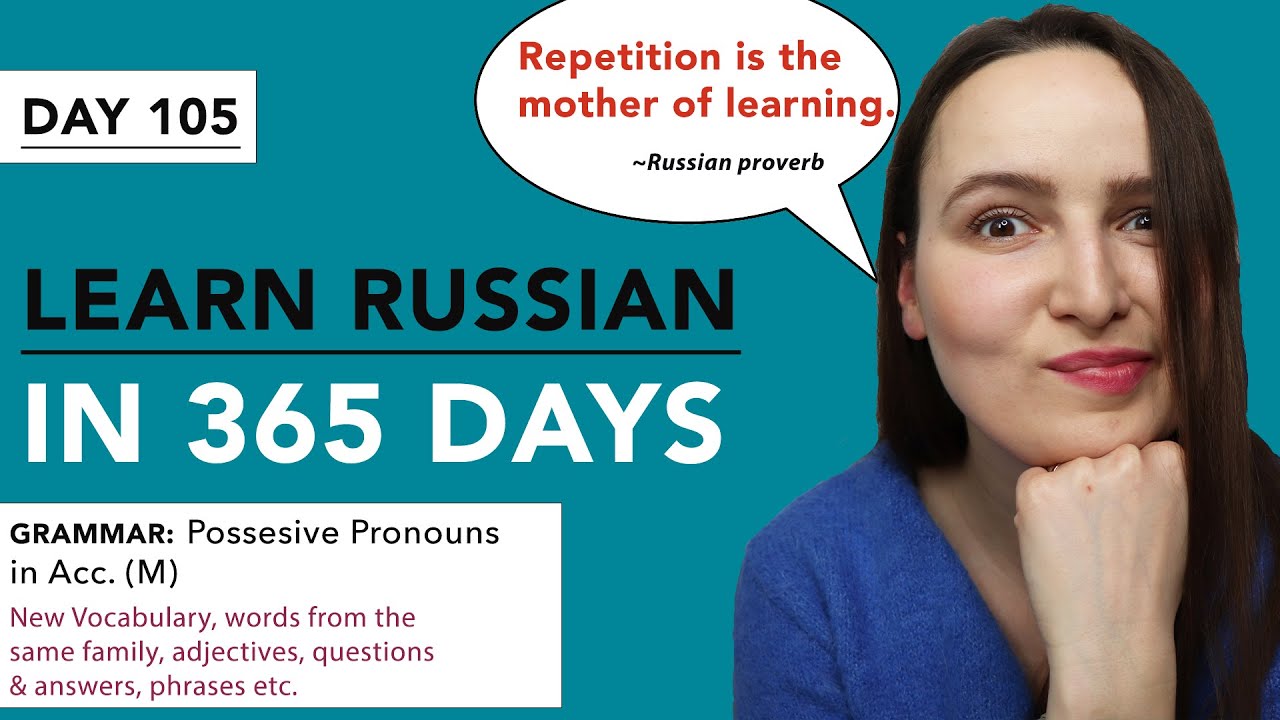 DAY #105 OUT OF 365 | LEARN RUSSIAN IN 1 YEAR