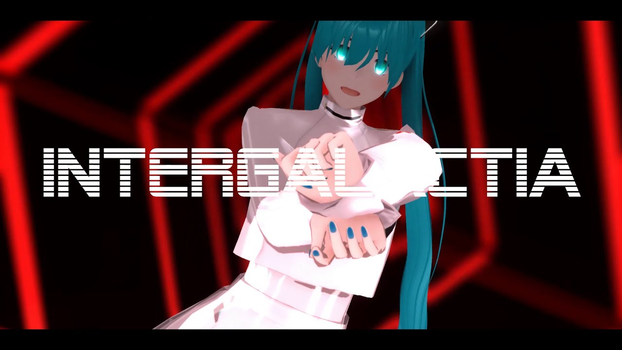 (MMD) INTERGALACTIA (初音ミクPILOT01_TYPEV) + modelDL