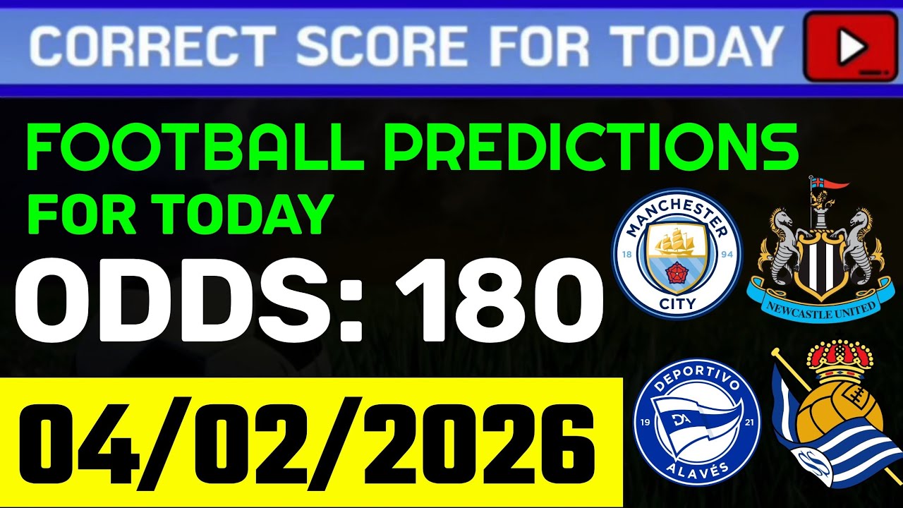 TODAY CORRECT SCORE PREDICTIONS 04/02/2026/FOOTBALL PREDICTIONS TODAY/SOCCER BETTING TIPS/SURE WIN