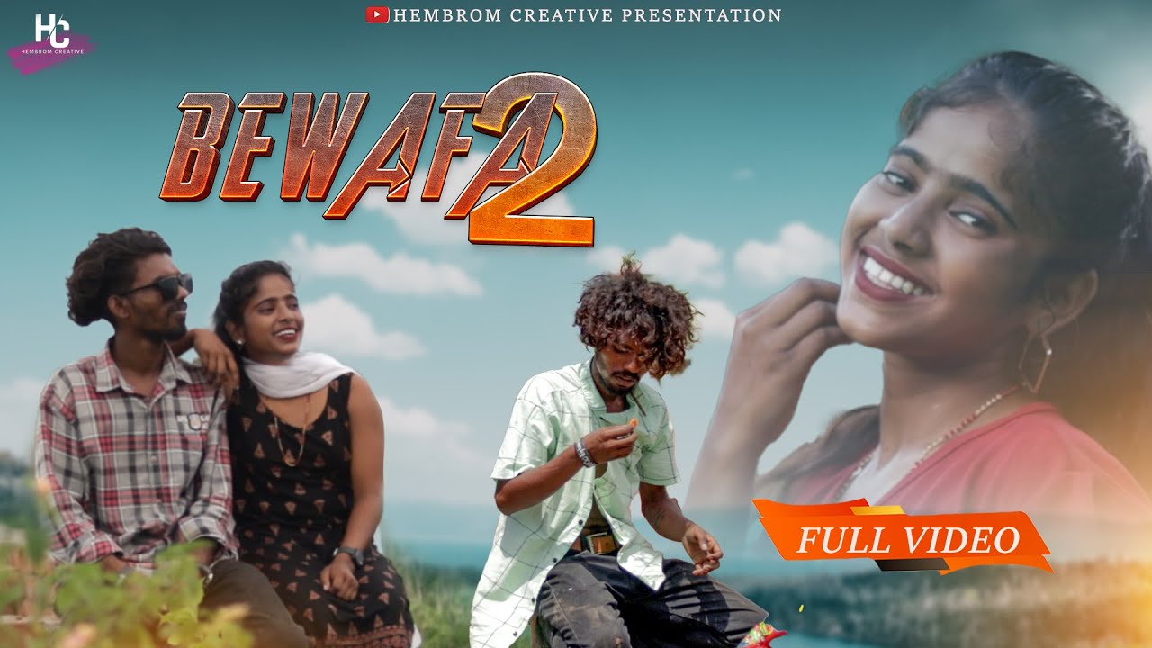 BEWAFA 2 || FULL VIDEO || NEW SANTHALI SAD SONG 2023 || SUNIL HEMBROM || HEMBROM CREATIVE