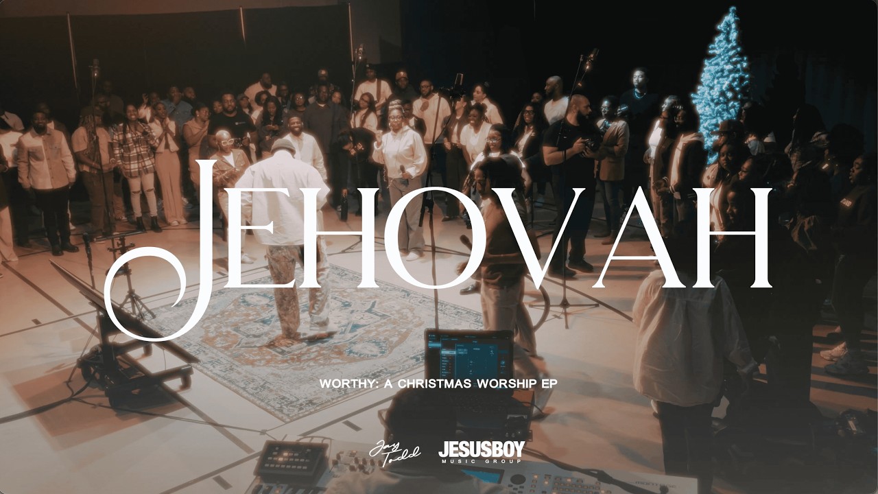 Jehovah | Jay Todd | JesusBoy Music Group