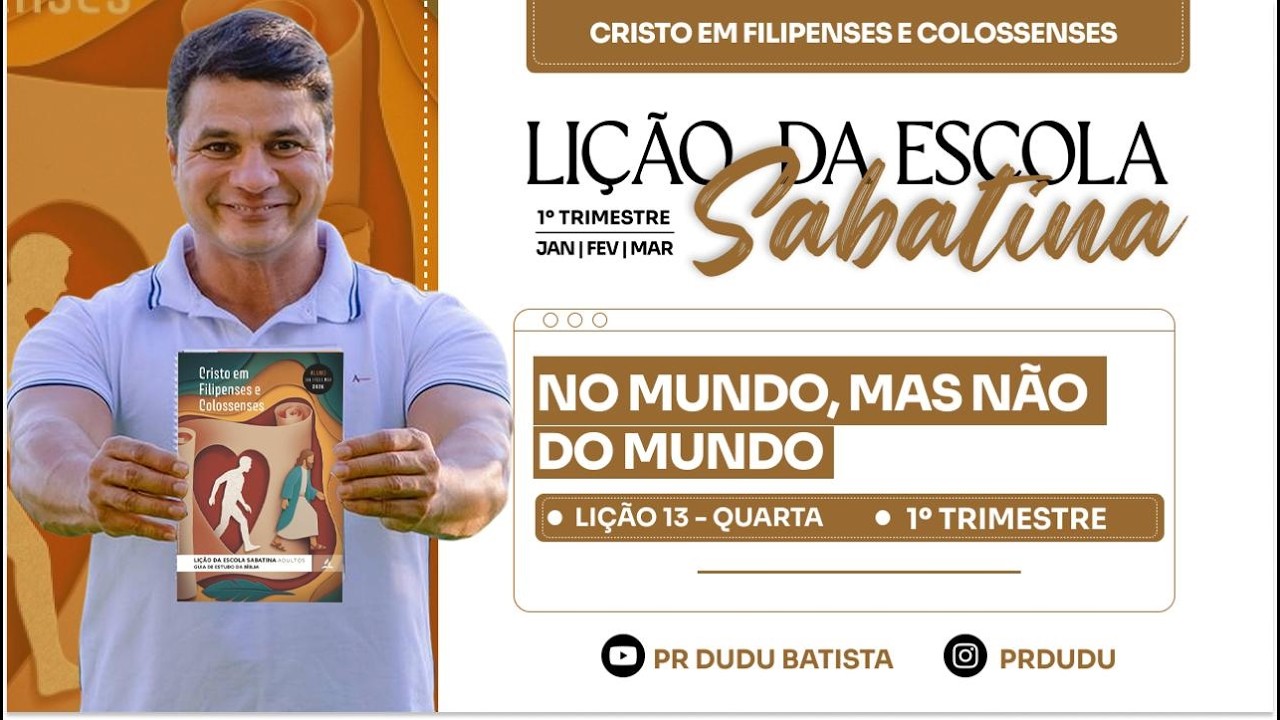 Li&ccedil;&atilde;o da  Escola Sabatina ADULTOS , Quarta 25/03/2026  