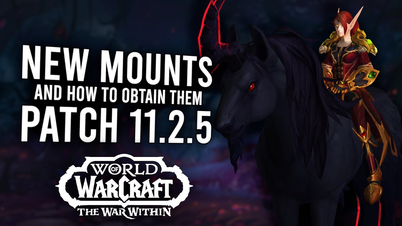 50 New Mounts Coming In Patch 11.2.5 And How To Obtain Them All! | The War Within