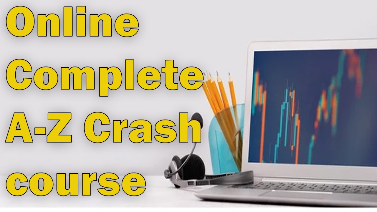 Forex Trading Courses Online Complete A-Z Crash course | How to start Forex Trading for Beginners