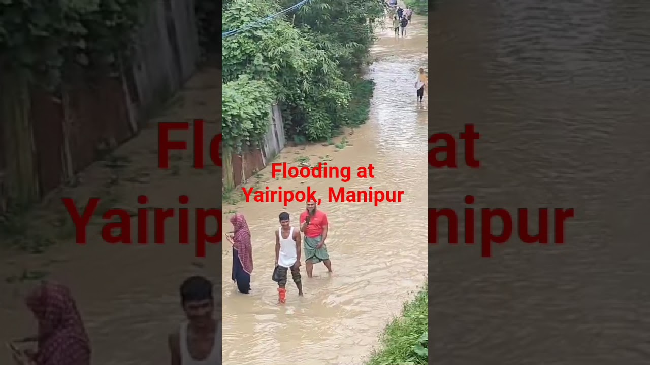 Flood In Manipur🥰L-E-W-Mr Swamped🥰#flood #flooding #villlagelife #village #water #heavyrain #shorts