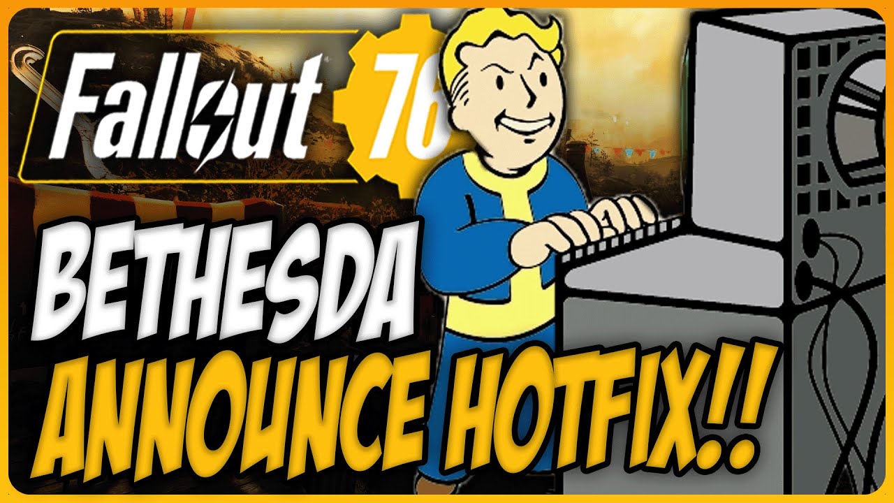 BETHESDA ANNOUNCE ANOTHER HOTFIX FOR FALLOUT 76!