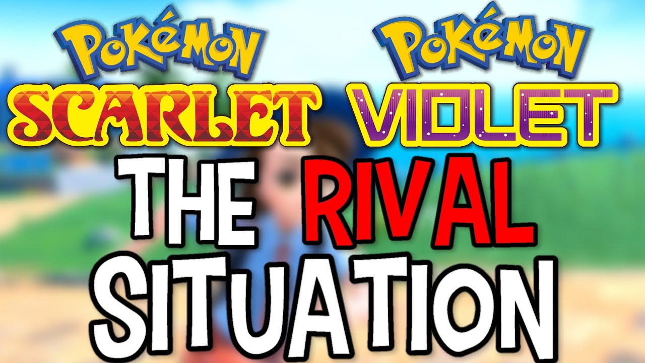 The Rival Situation In Gen 9 - Pokemon Scarlet & Pokemon Violet Discussion And Breakdown