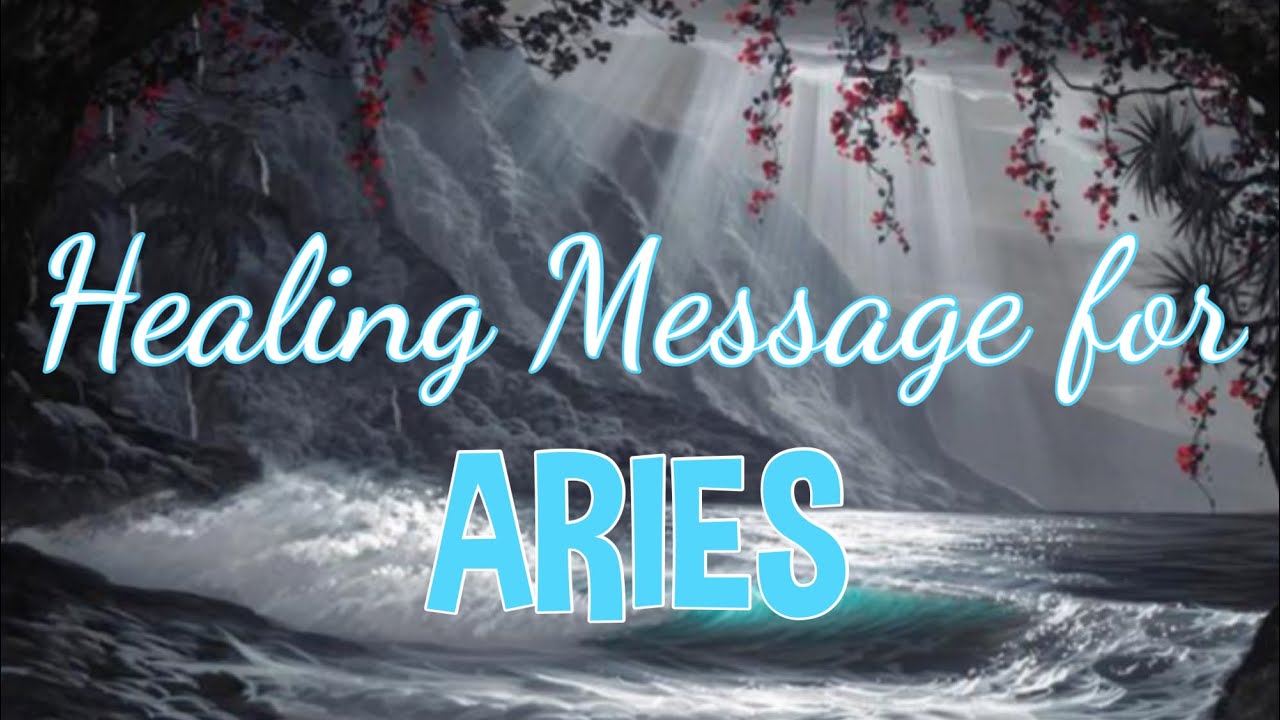 ARIES HEALING MESSAGE 
