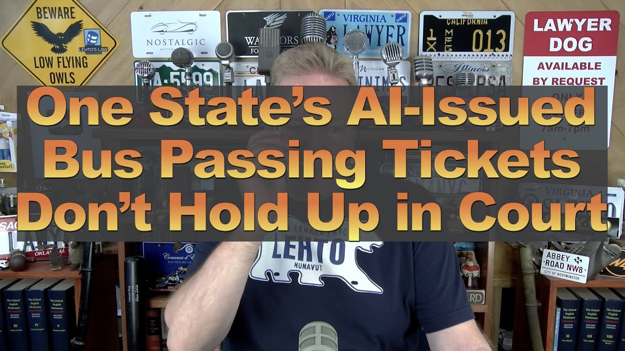 One State’s AI-Issue Bus Passing Tickets Don’t Hold Up in Court