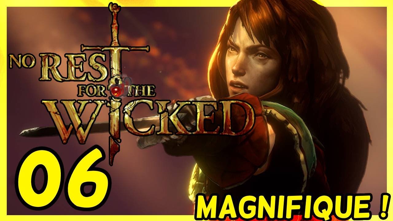 Tellement de cinématiques magnifiques| No Rest For The Wicked (06)