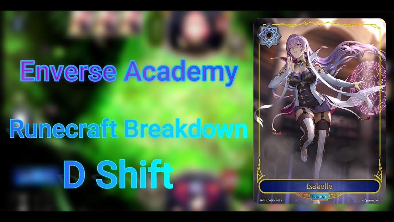 Shadowverse Evolve: Enverse Academy Runecraft (D shift) Breakdown