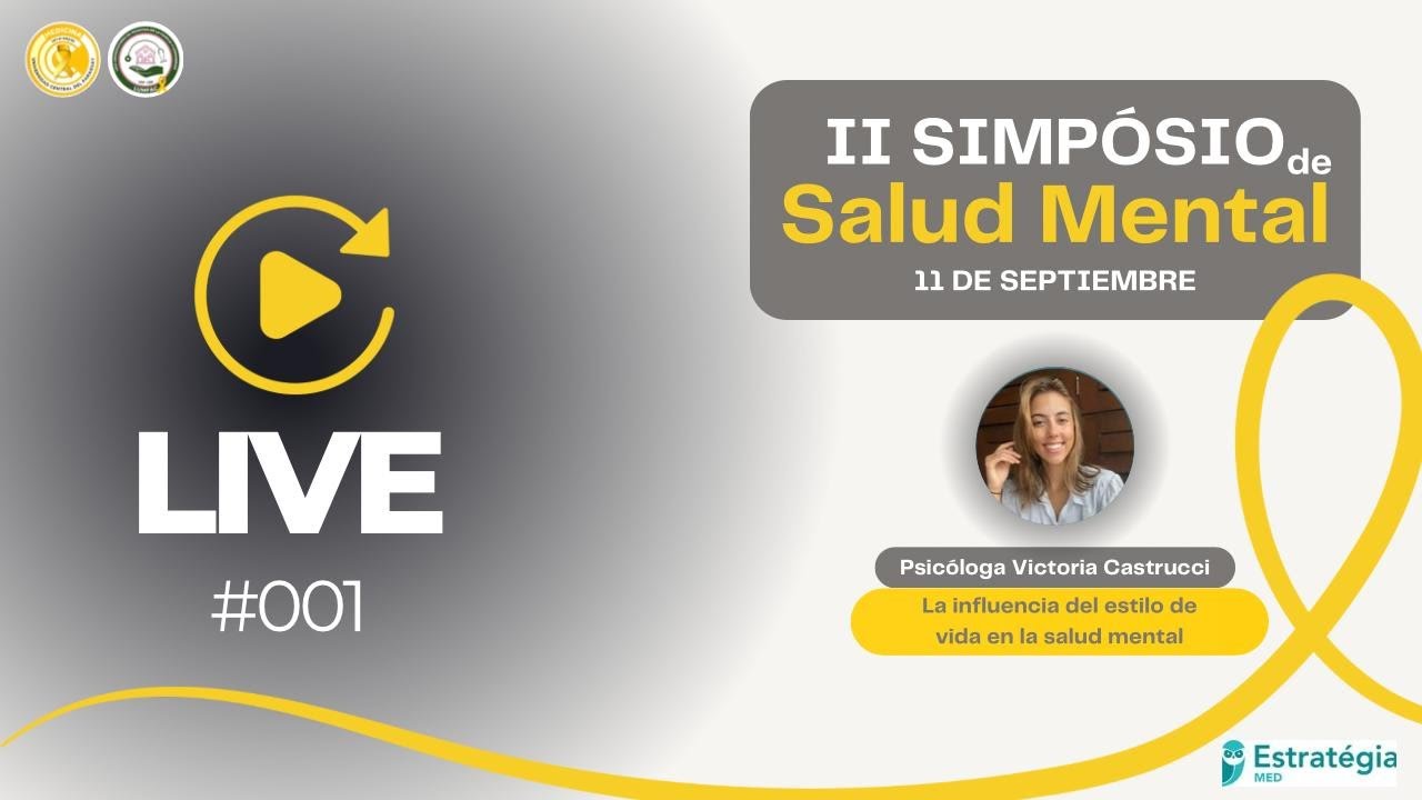 II Simposio de Salud Mental - La influencia del estilo de vida en la salud mental I 11/09