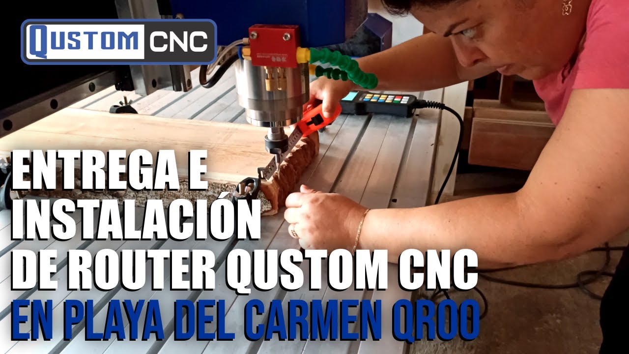 ENTREGA E INSTALACI&Oacute;N DE ROUTER CNC MOD H1-1300c EN PLAYA DEL CARMEN, QUINTANA ROO | QUSTOM CNC