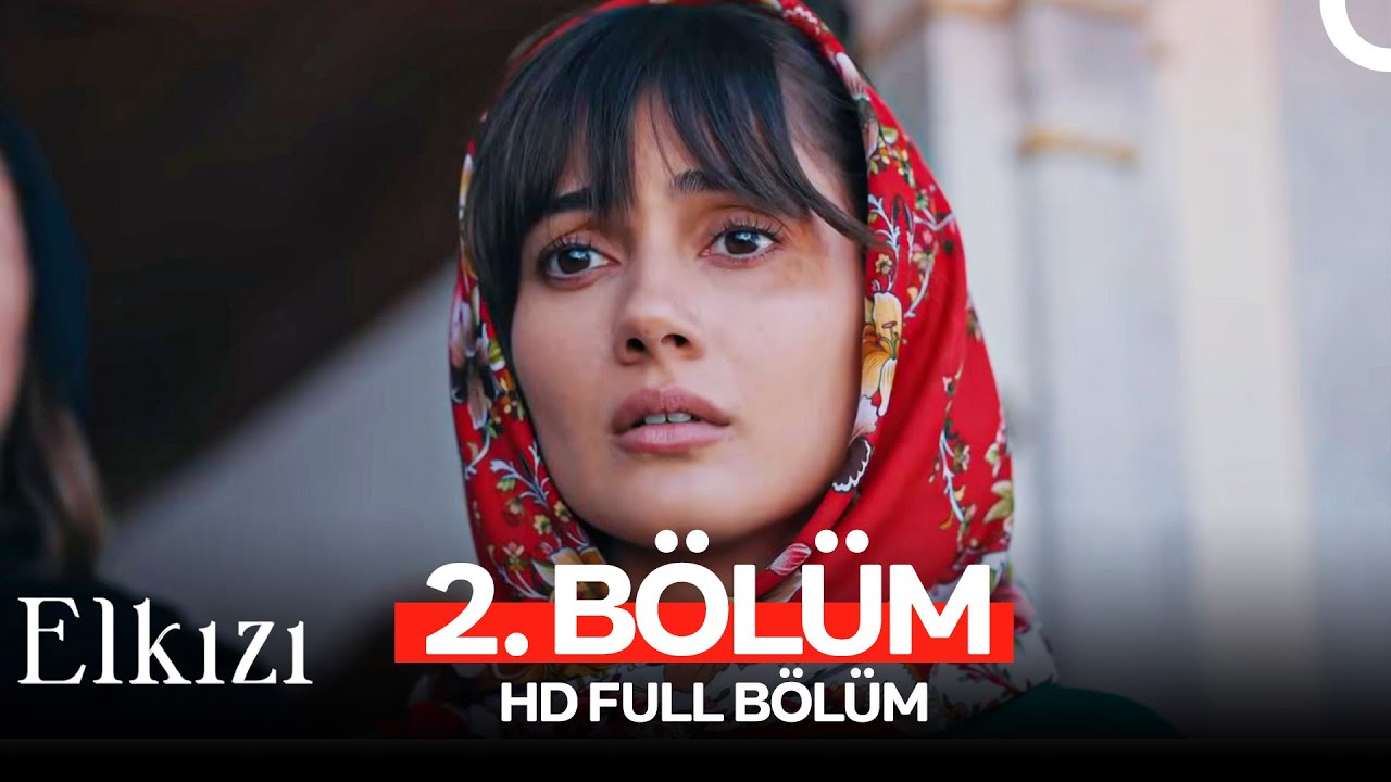 Elkızı 2. B&ouml;l&uuml;m (HD Full)