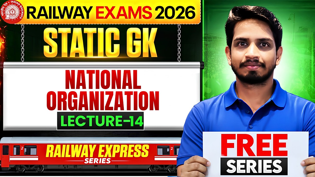 Railway Express 2026 | Static GK National Organization & Headquarters | Lecture - 14|Shashank Sir