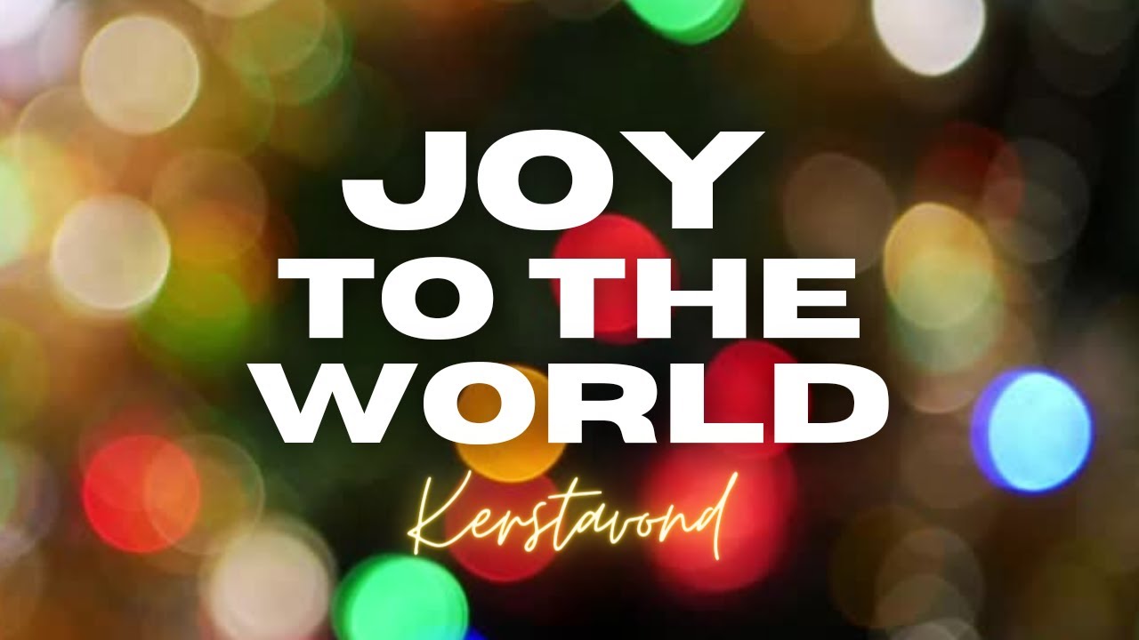 Joy to the world | Kerstavond | GODcentre Utrecht