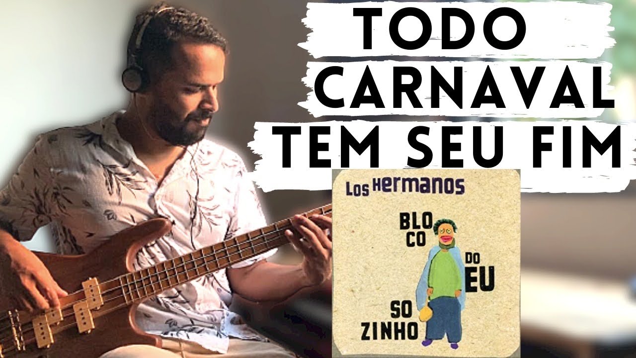 EP 17 LOS HERMANOS - TODO CARNAVAL TEM SEU FIM (Bass cover Giannini AE014B)