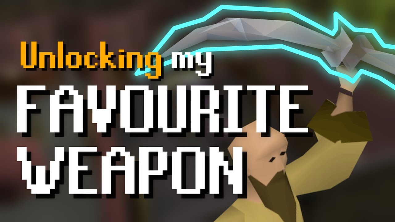 My favourite weapon in Runescape | Unguided #8
