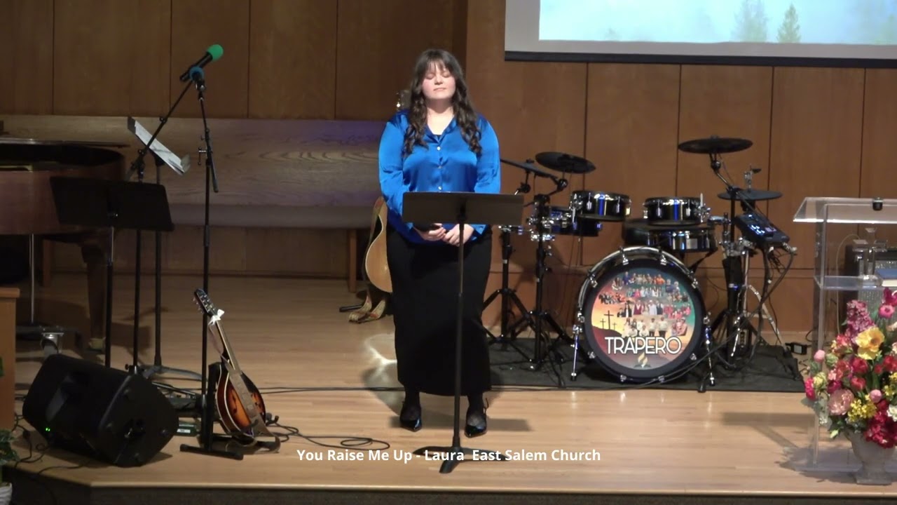 You Raise Me Up Cover- Laura O'Dell- East Salem SDA Church 