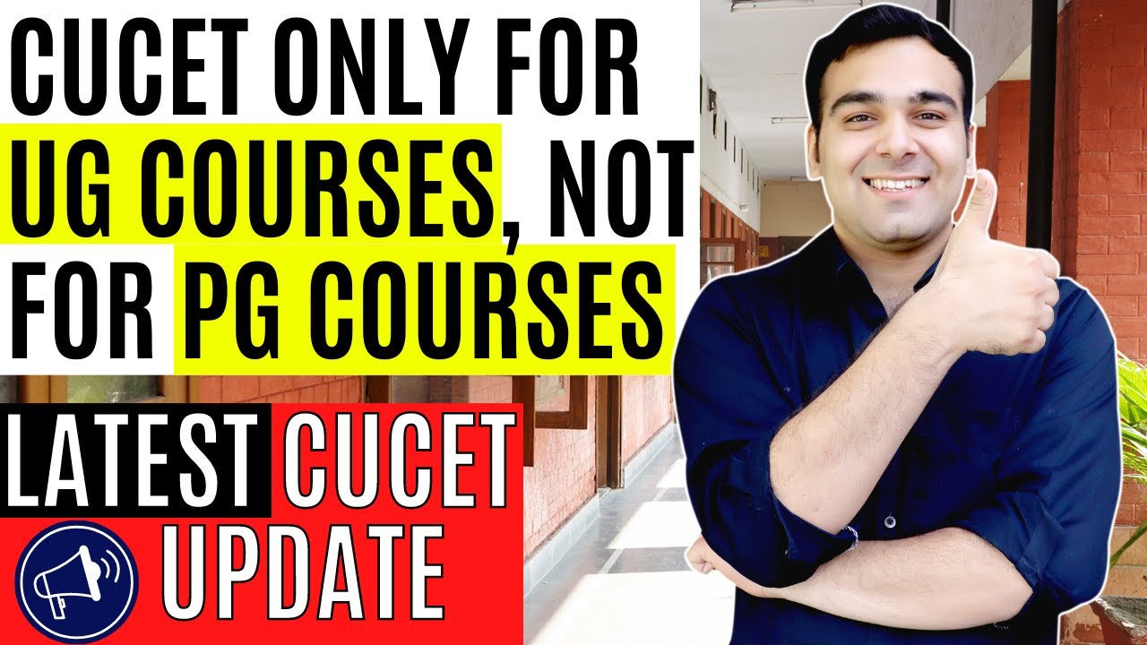 CUCET | All UG Courses Covered in CUCET | Latest CUCET Update