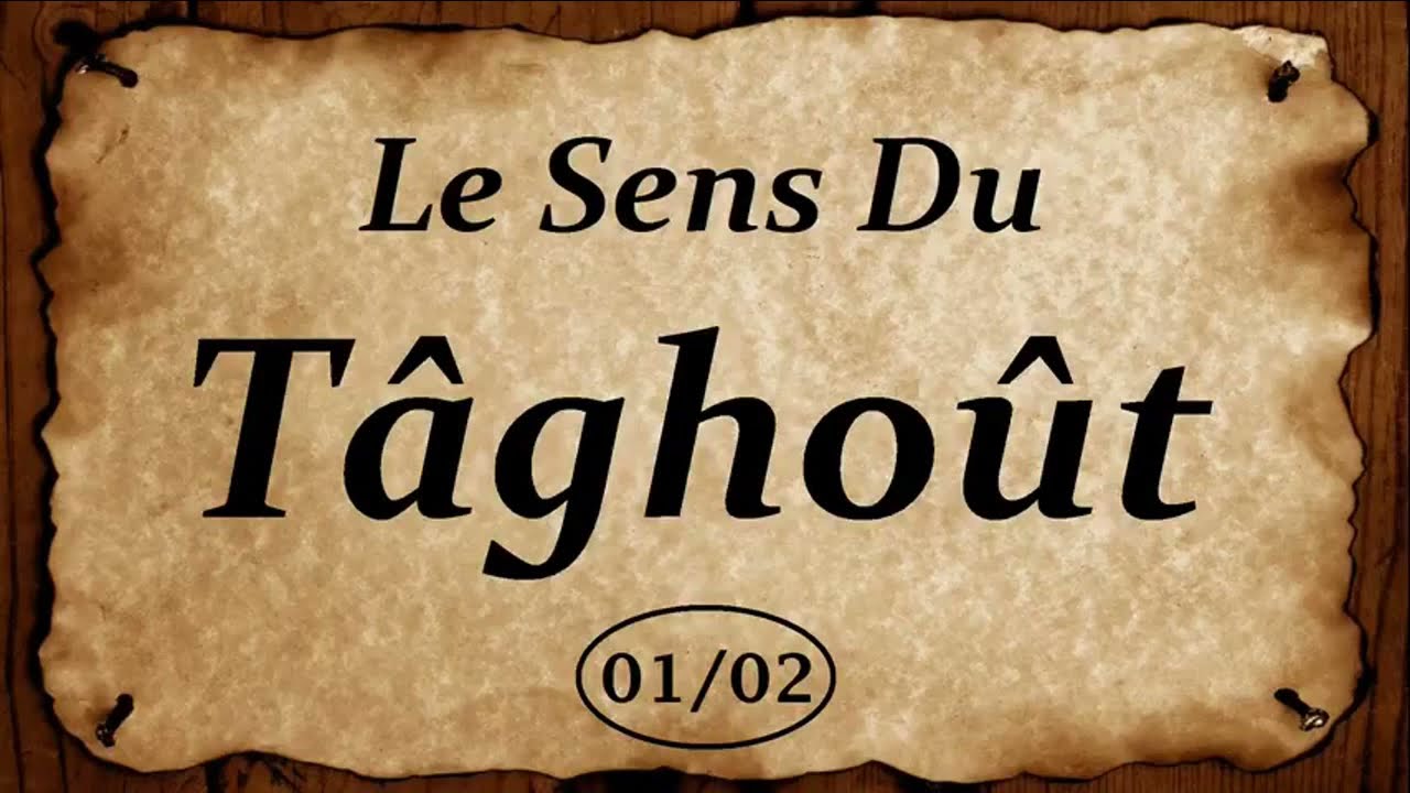 Le Sens Du T&acirc;gho&ucirc;t 01/02