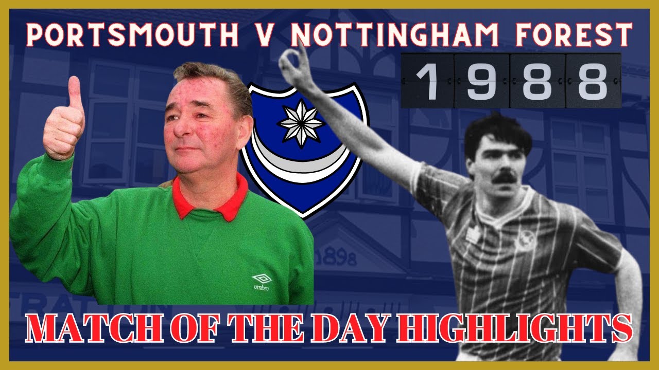 1988 Match Of The Day Highlights - PORTSMOUTH v Nottingham Forest - Fratton Park #pompey Division 1