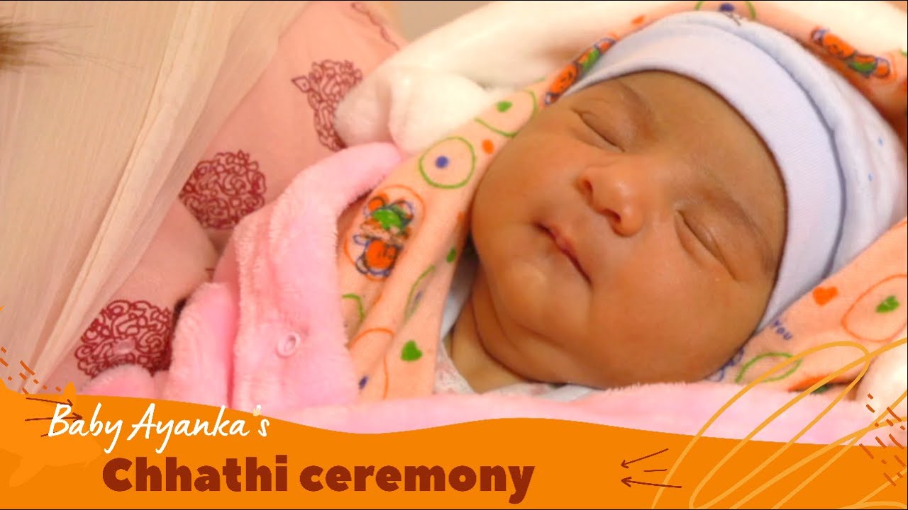 Baby AYANKA's CHHATHI  ceremony | Writing the destiny of the new born