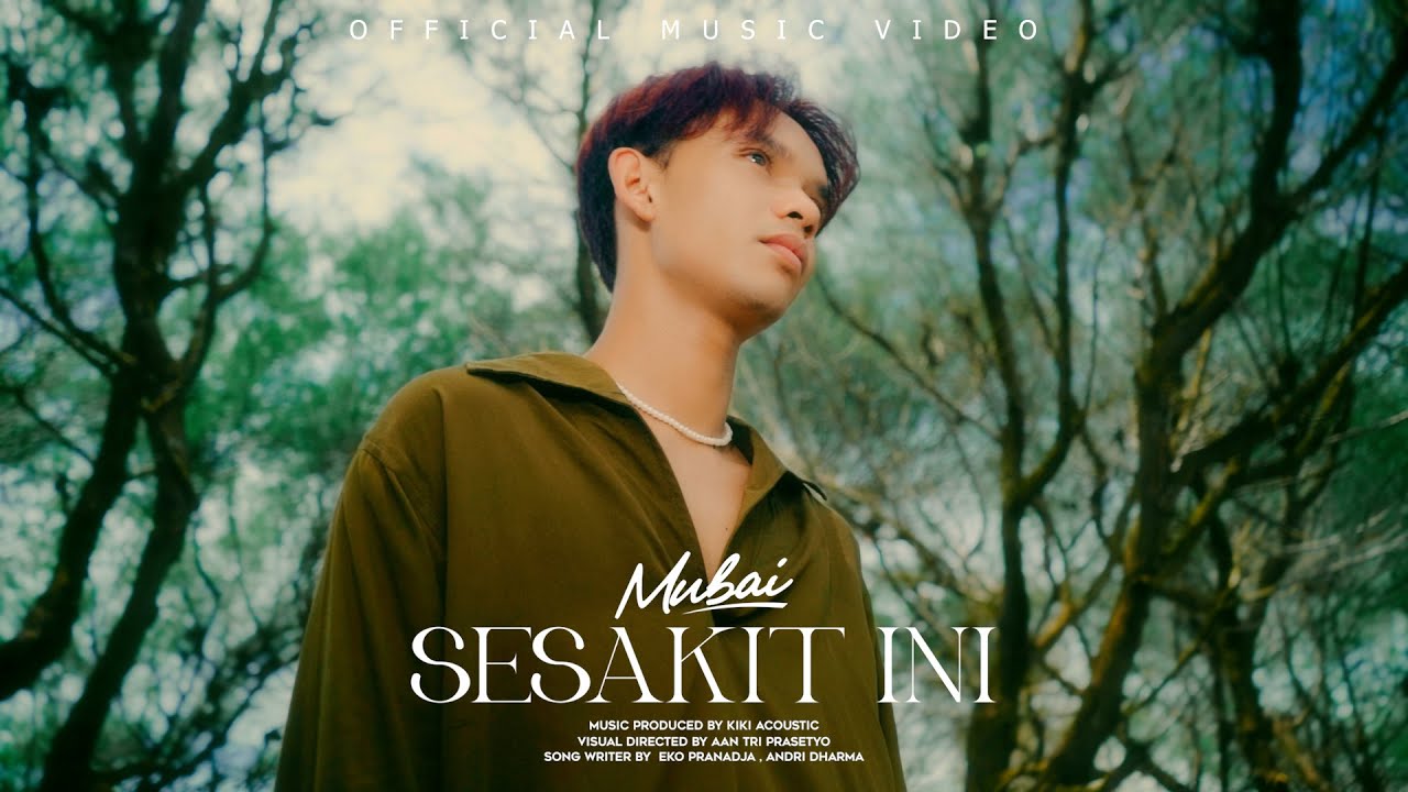 SESAKIT INI - MUBAI (Official Music Video)