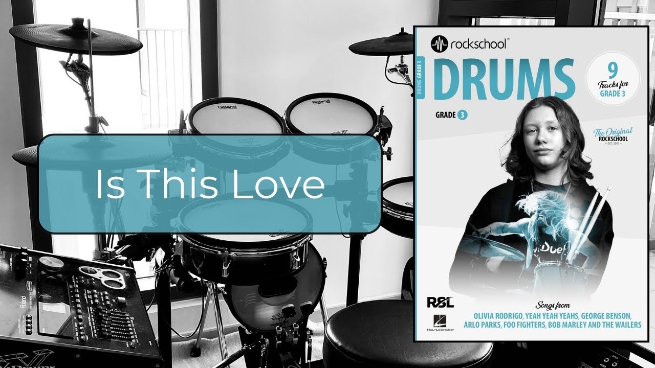 Is This Love - Rockschool Drums Grade 3 2024