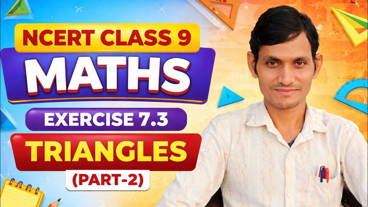 NCERT Class 9 Maths Exercise 7.3 Part-2 | Triangles Chapter 7 | Full Solution in Hindi 