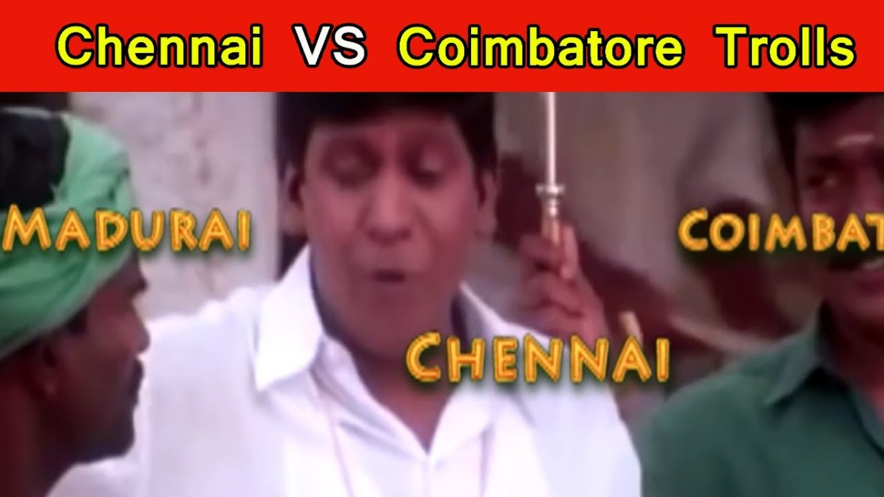 Chennai VS Coimbatore trolls