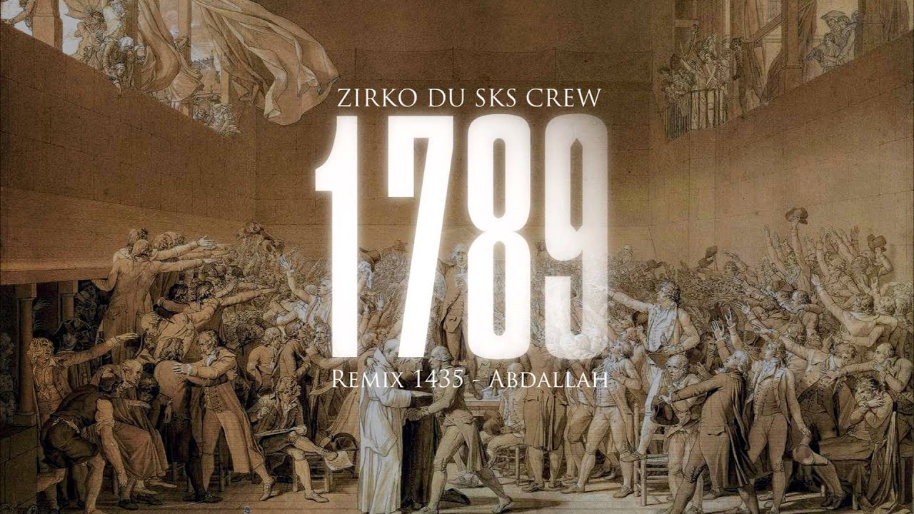 ZIRKO DU SKS CREW - 1789 (Remix Abdallah - 1435)