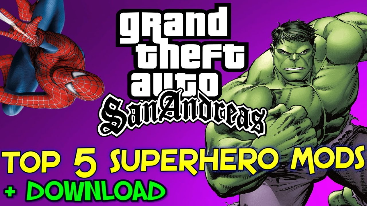GTA San Andreas - TOP 5 SUPERHERO MODS in 2020 [HULK, IRONMAN...] | + Download