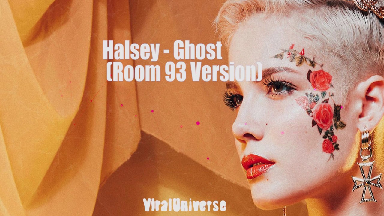Halsey   Ghost Room 93 Version