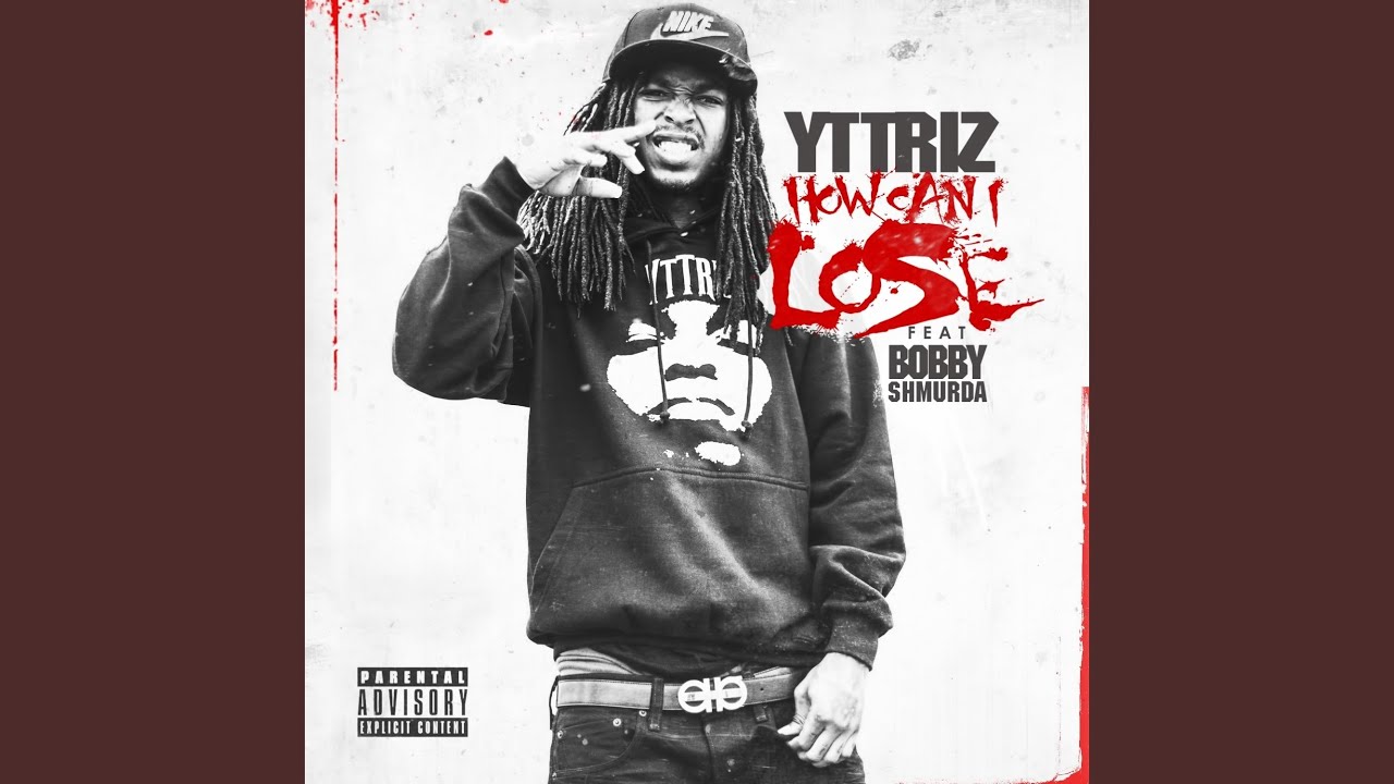How Can I Lose (feat. Bobby Shmurda)