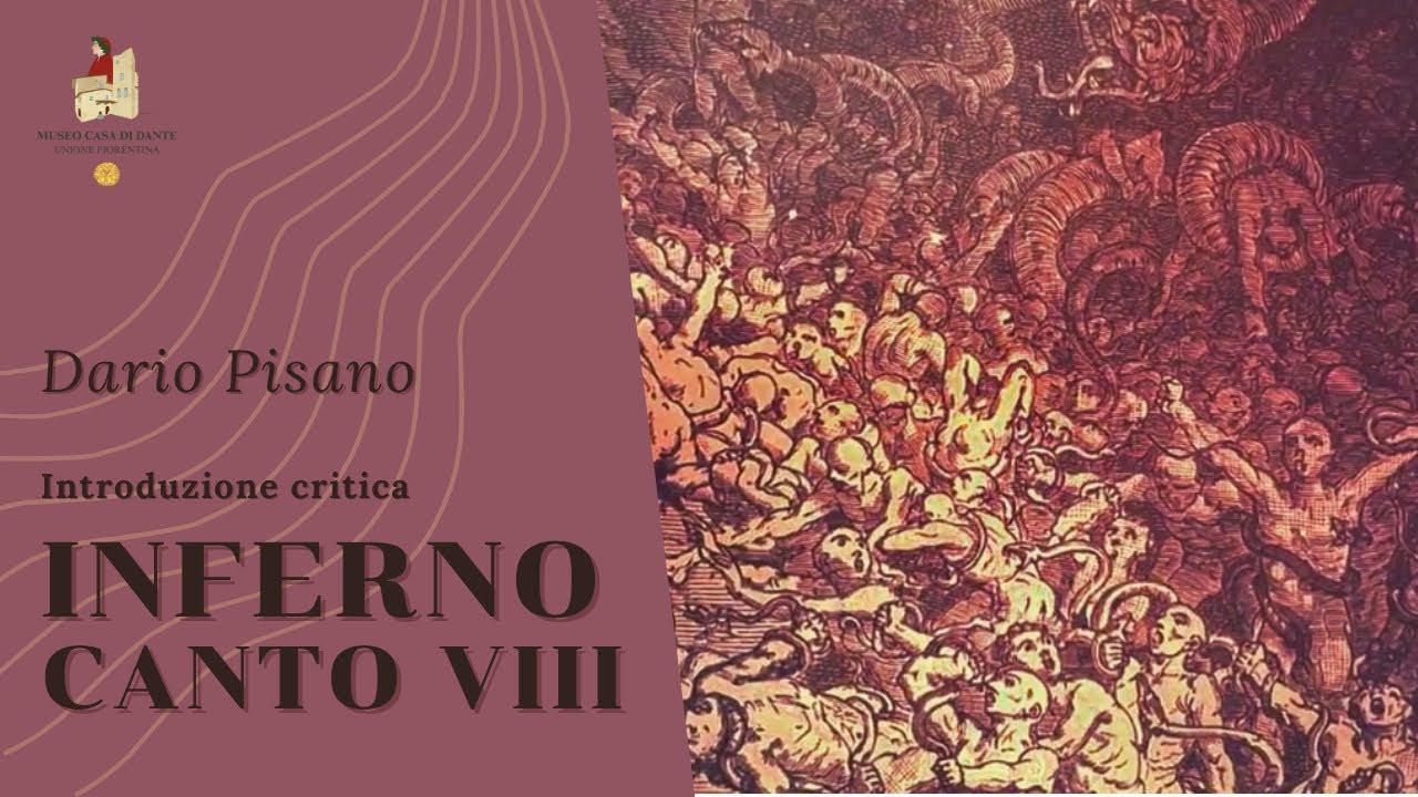 INFERNO CANTO VIII - Introduzione critica di Dario Pisano
