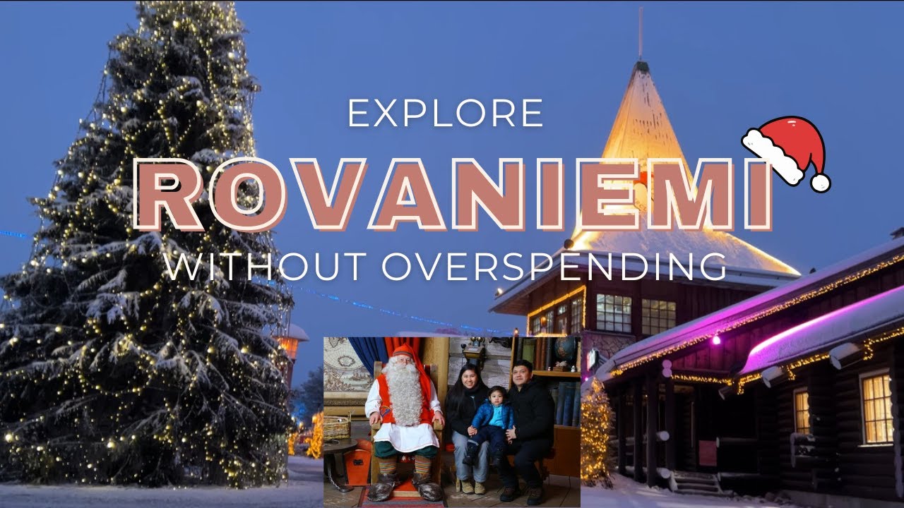 Rovaniemi on a Budget 🇫🇮 | Santa Claus Village | Travel tips + Expense Breakdown