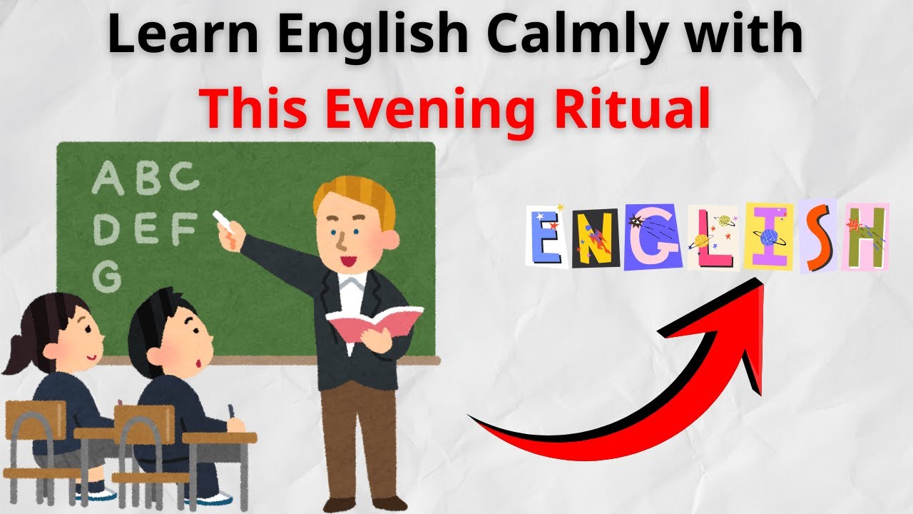 Learn English Calmly with This Evening Ritual