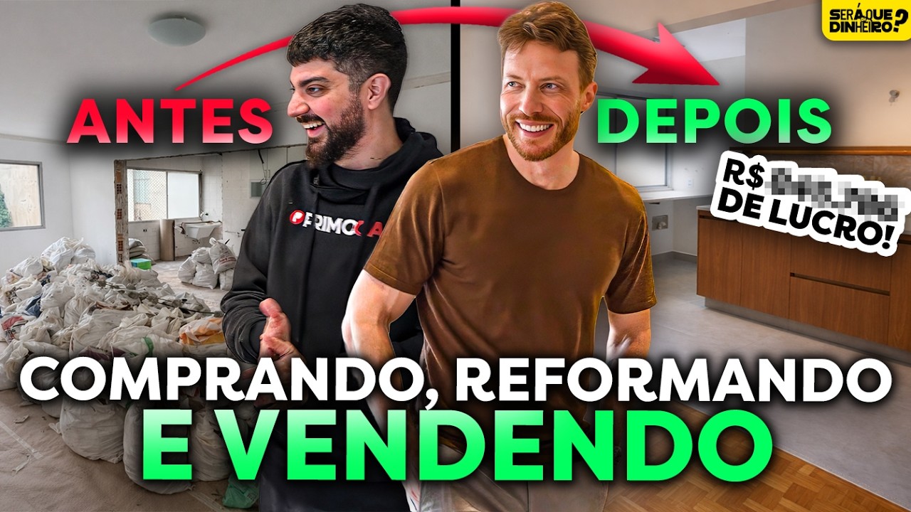 COMPRAR, REFORMAR E VENDER IMÓVEIS | SERÁ QUE DÁ DINHEIRO?